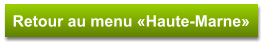 Retour au menu «Haute-Marne»