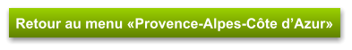 Retour au menu «Provence-Alpes-Côte d’Azur»