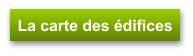 La carte des édifices